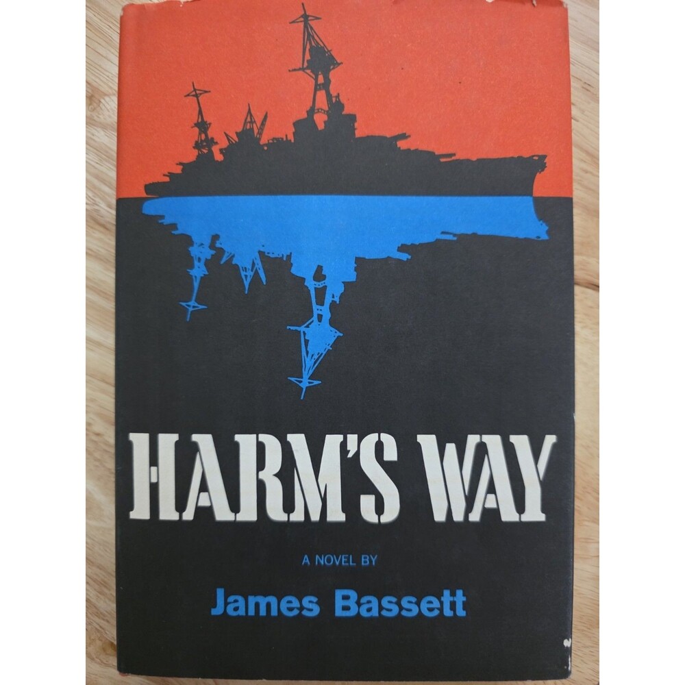 Harm's Way James Bassett 1962 HC DJ Book Club Edition WWll